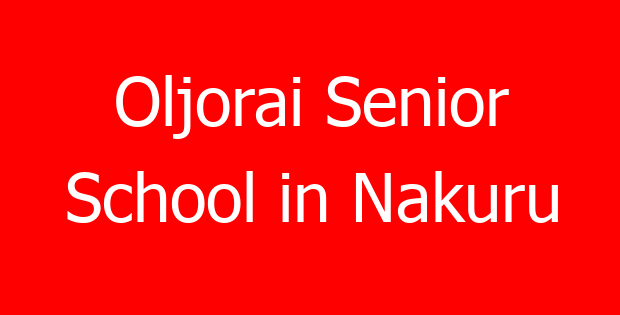 Oljorai Senior School in Nakuru