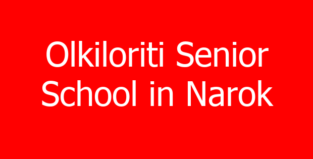 Olkiloriti Senior School in Narok