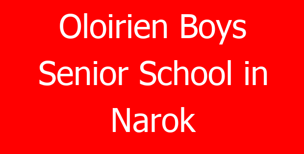 Oloirien Boys Senior School in Narok