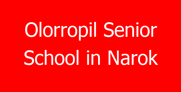 Olorropil Senior School in Narok