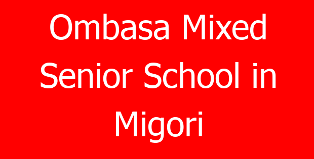 Ombasa Mixed Senior School in Migori