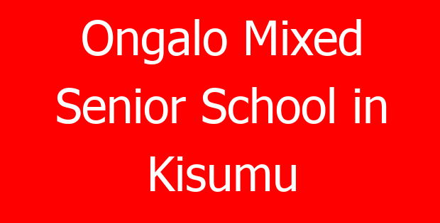 Ongalo Mixed Senior School in Kisumu
