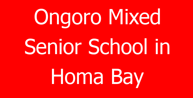 Ongoro Mixed Senior School in Homa Bay