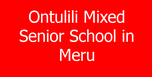 Ontulili Mixed Senior School in Meru