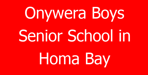 Onywera Boys Senior School in Homa Bay