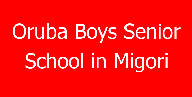 Oruba Boys Senior School in Migori