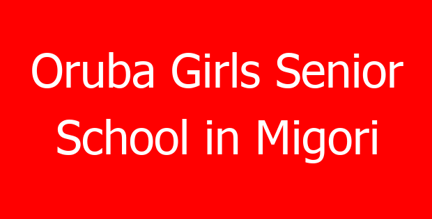 Oruba Girls Senior School in Migori