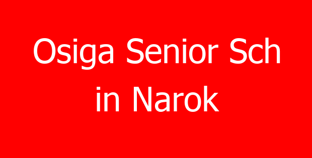 Osiga Senior Sch in Narok