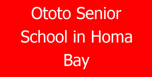 Ototo Senior School in Homa Bay