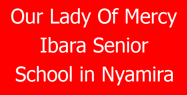 Our Lady Of Mercy Ibara Senior School in Nyamira