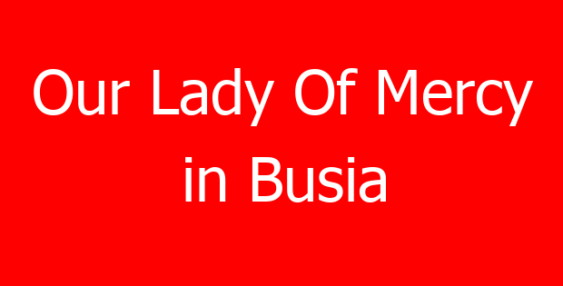Our Lady Of Mercy in Busia