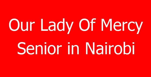Our Lady Of Mercy Senior in Nairobi
