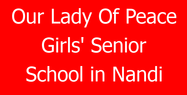 Our Lady Of Peace Girls’ Senior School in Nandi