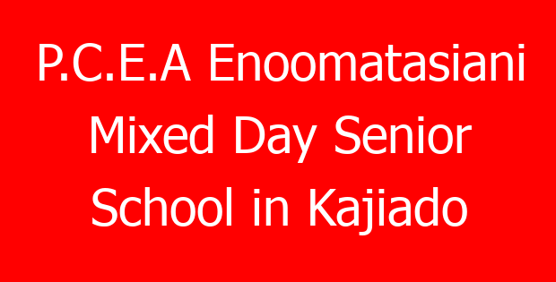 P.C.E.A Enoomatasiani Mixed Day Senior School in Kajiado