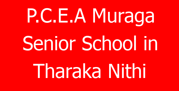 P.C.E.A Muraga Senior School in Tharaka Nithi