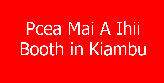 Pcea Mai A Ihii Booth in Kiambu