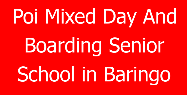 Poi Mixed Day And Boarding Senior School in Baringo