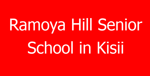 Ramoya Hill Senior School in Kisii