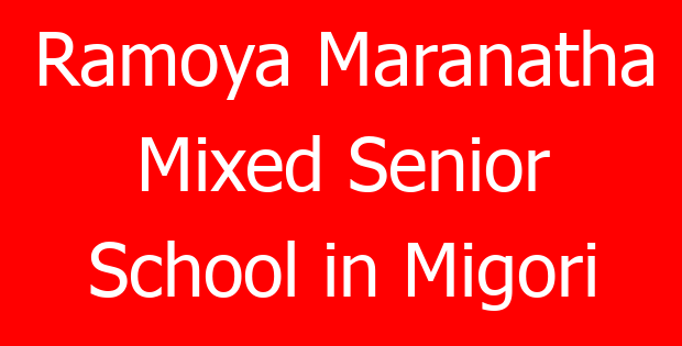 Ramoya Maranatha Mixed Senior School in Migori