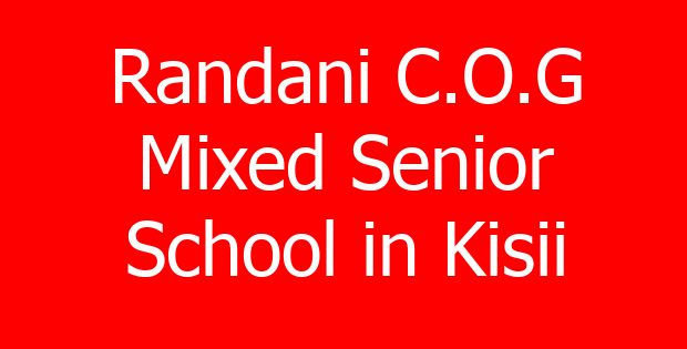 Randani C.O.G Mixed Senior School in Kisii