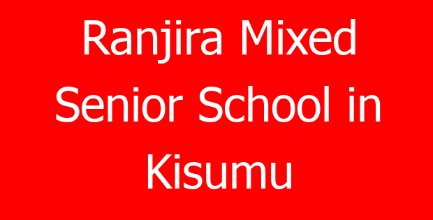 Ranjira Mixed Senior School in Kisumu