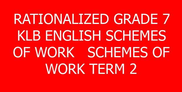 RATIONALIZED GRADE 7 KLB ENGLISH SCHEMES OF WORK SCHEMES OF WORK TERM 2