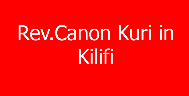 Rev.Canon Kuri in Kilifi