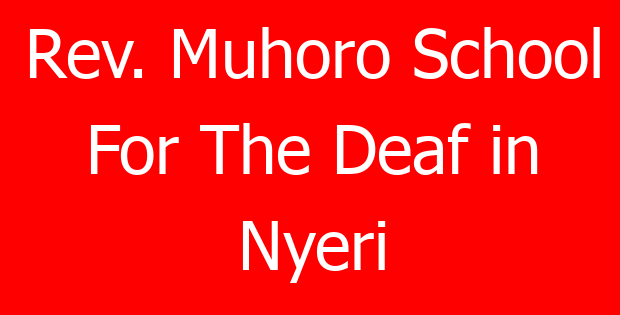 Rev. Muhoro School For The Deaf in Nyeri