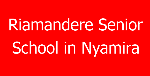 Riamandere Senior School in Nyamira