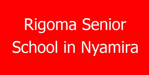 Rigoma Senior School in Nyamira