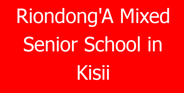 Riondong’A Mixed Senior School in Kisii