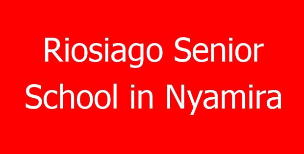 Riosiago Senior School in Nyamira