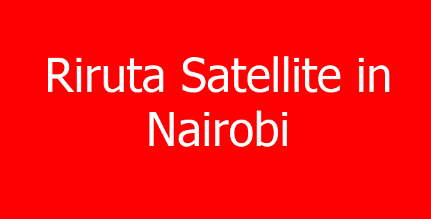 Riruta Satellite in Nairobi