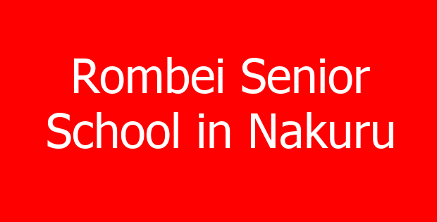 Rombei Senior School in Nakuru