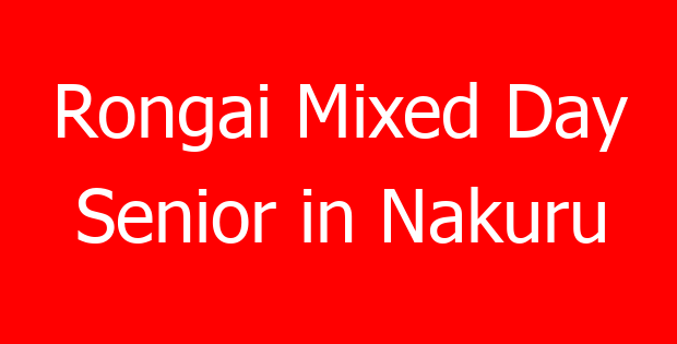 Rongai Mixed Day Senior in Nakuru