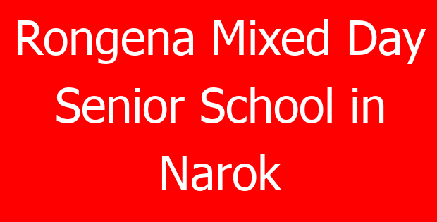 Rongena Mixed Day Senior School in Narok