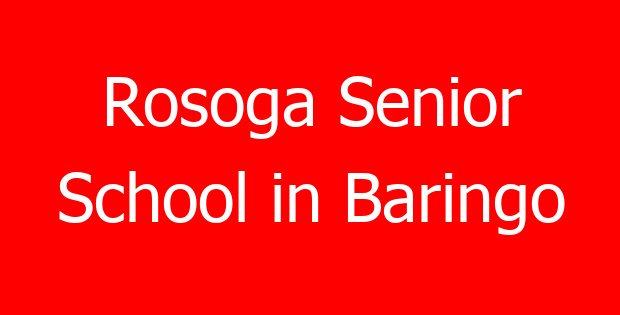 Rosoga Senior School in Baringo