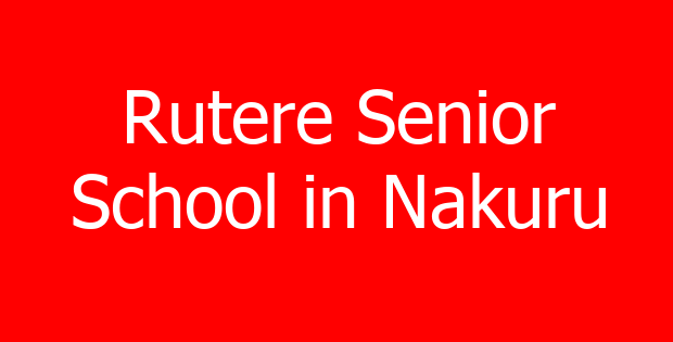 Rutere Senior School in Nakuru
