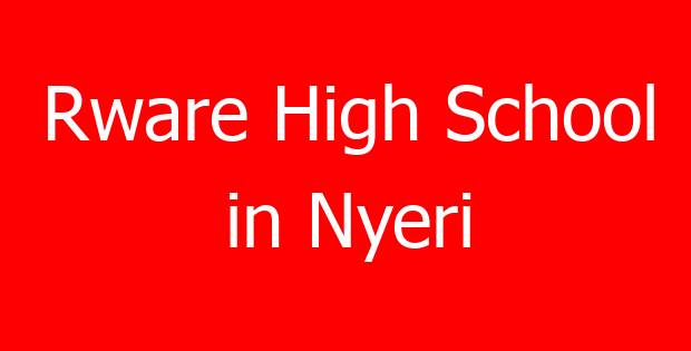Rware High School in Nyeri
