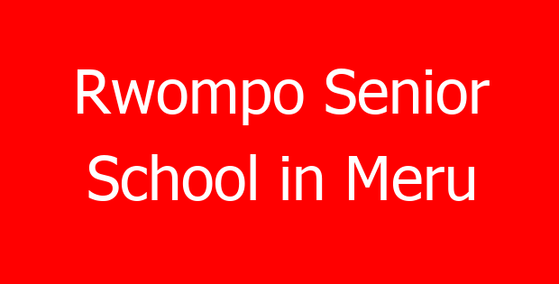 Rwompo Senior School in Meru