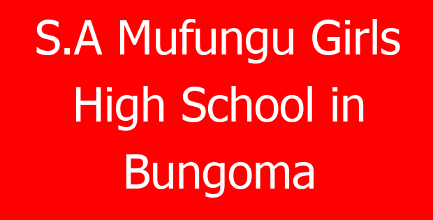 S.A Mufungu Girls High School in Bungoma