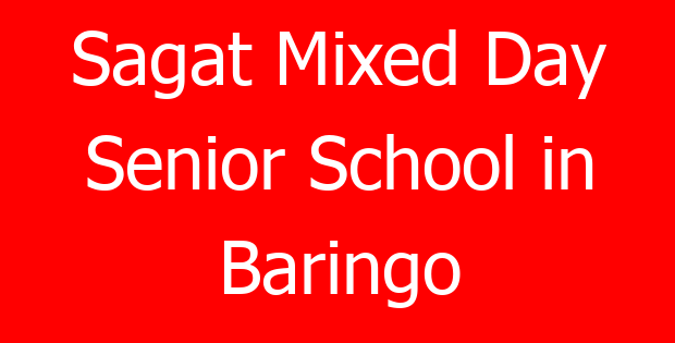 Sagat Mixed Day Senior School in Baringo
