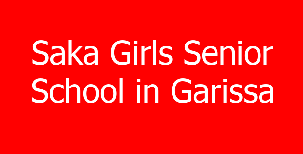 Saka Girls Senior School in Garissa