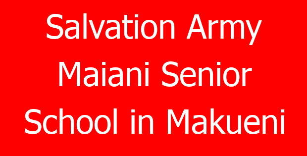 Salvation Army Maiani Senior School in Makueni