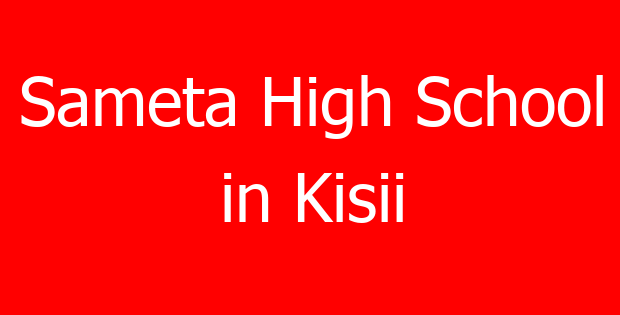 Sameta High School in Kisii