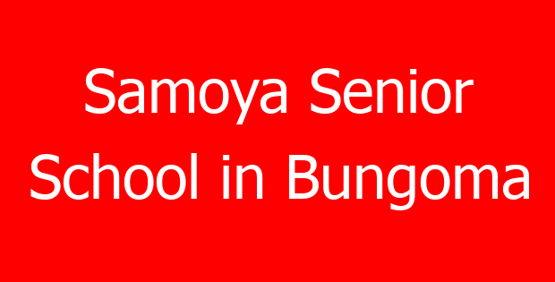Samoya Senior School in Bungoma