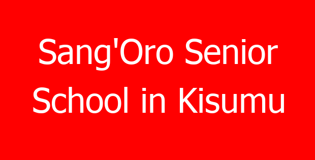 Sang’Oro Senior School in Kisumu