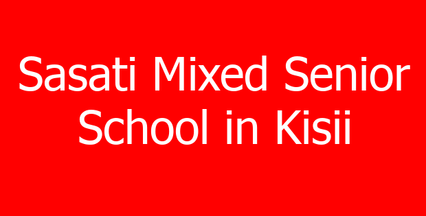 Sasati Mixed Senior School in Kisii
