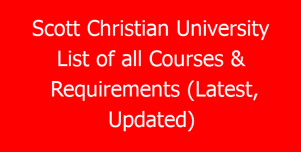 Scott Christian University List of all Courses & Requirements (Latest, Updated)
