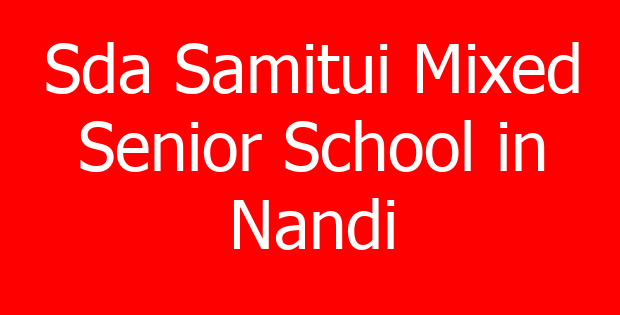 Sda Samitui Mixed Senior School in Nandi
